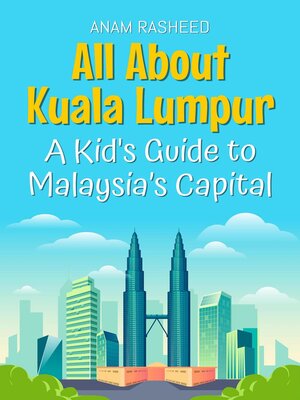 cover image of All About Kuala Lumpur